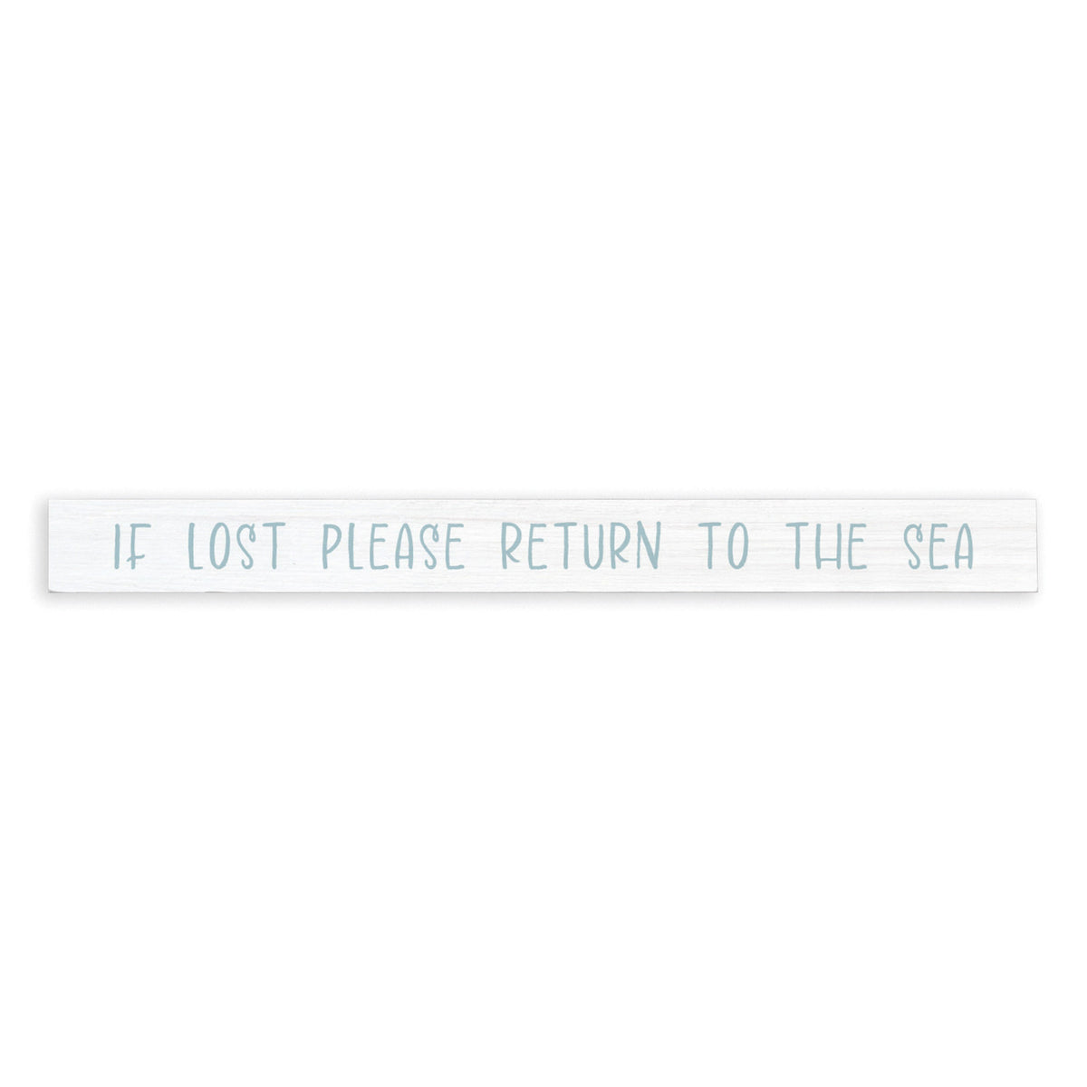 If Lost Please Return To The Sea Skinny Sign