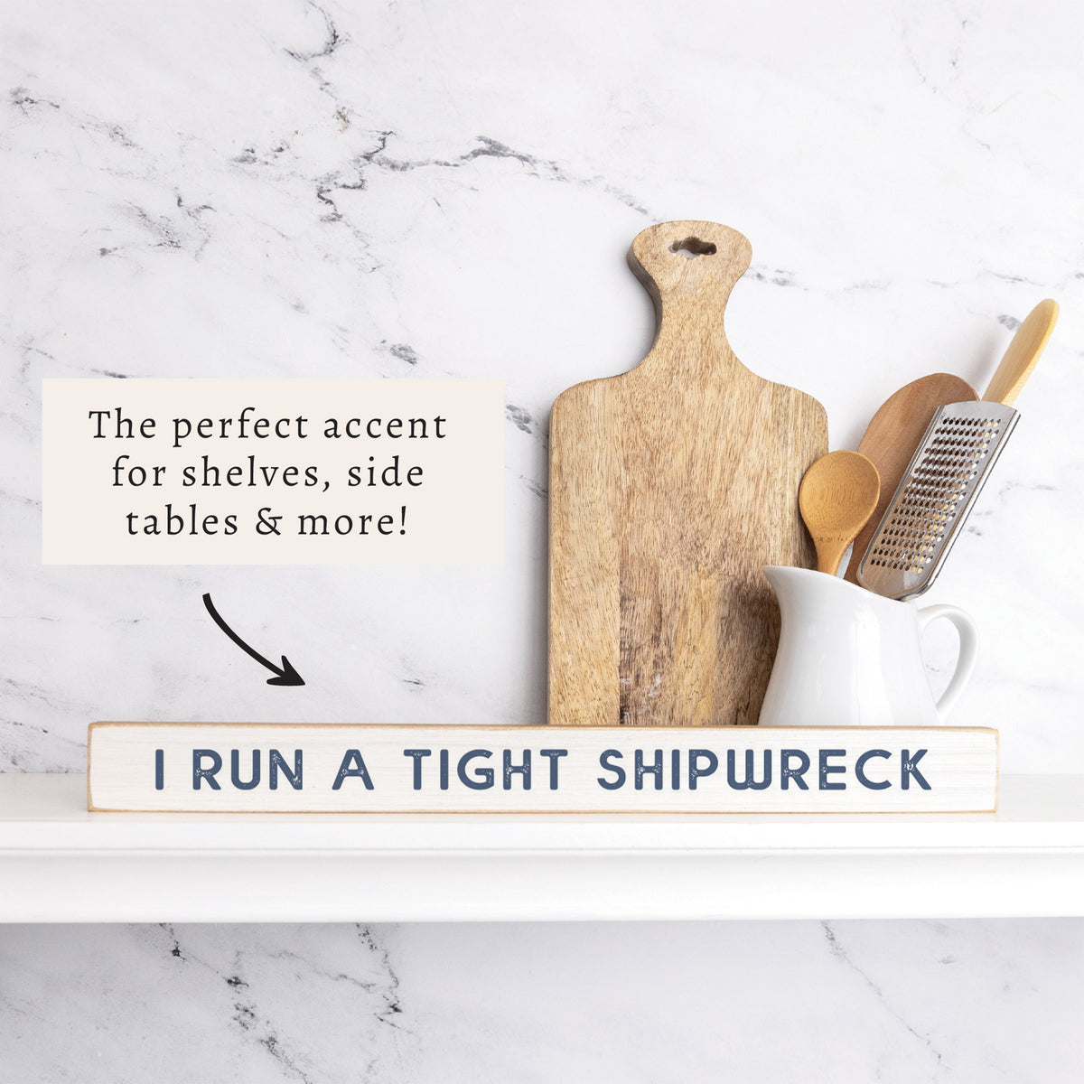I Run A Tight Shipwreck Skinny Sign