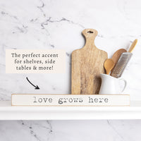 Love Grows Here Skinny Sign