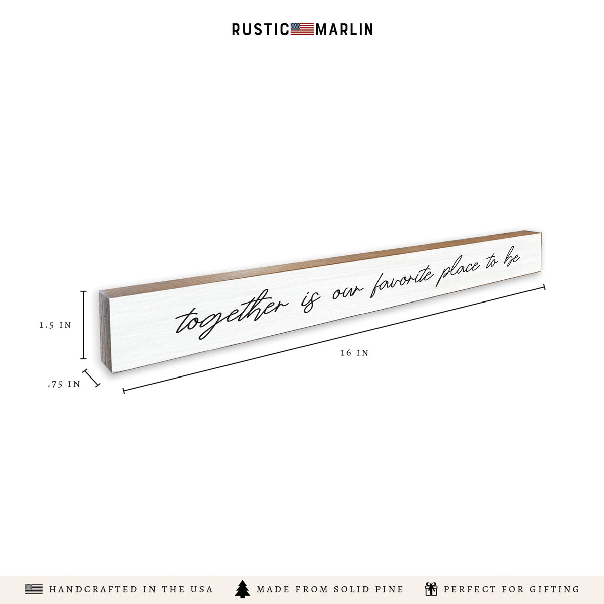 Together Is Our Favorite Place To Be Skinny Sign