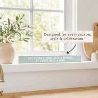Life Comes With A Mom Skinny Sign