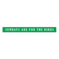 Philly Sundays Are For The Birds Skinny Sign