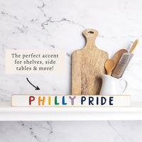 Philly Pride Skinny Sign