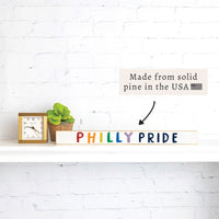 Philly Pride Skinny Sign