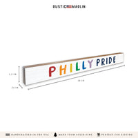 Philly Pride Skinny Sign