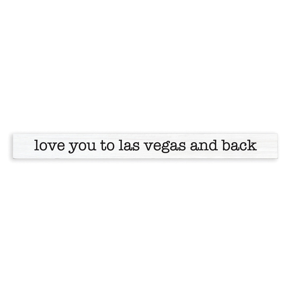 Love You To Las Vegas Sign