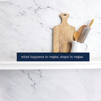 What Happens In Vegas Stays In Vegas Skinny Sign