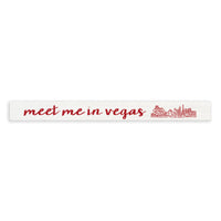 Meet Me In Vegas Skinny Sign