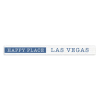 Las Vegas Happy Place Skinny Sign