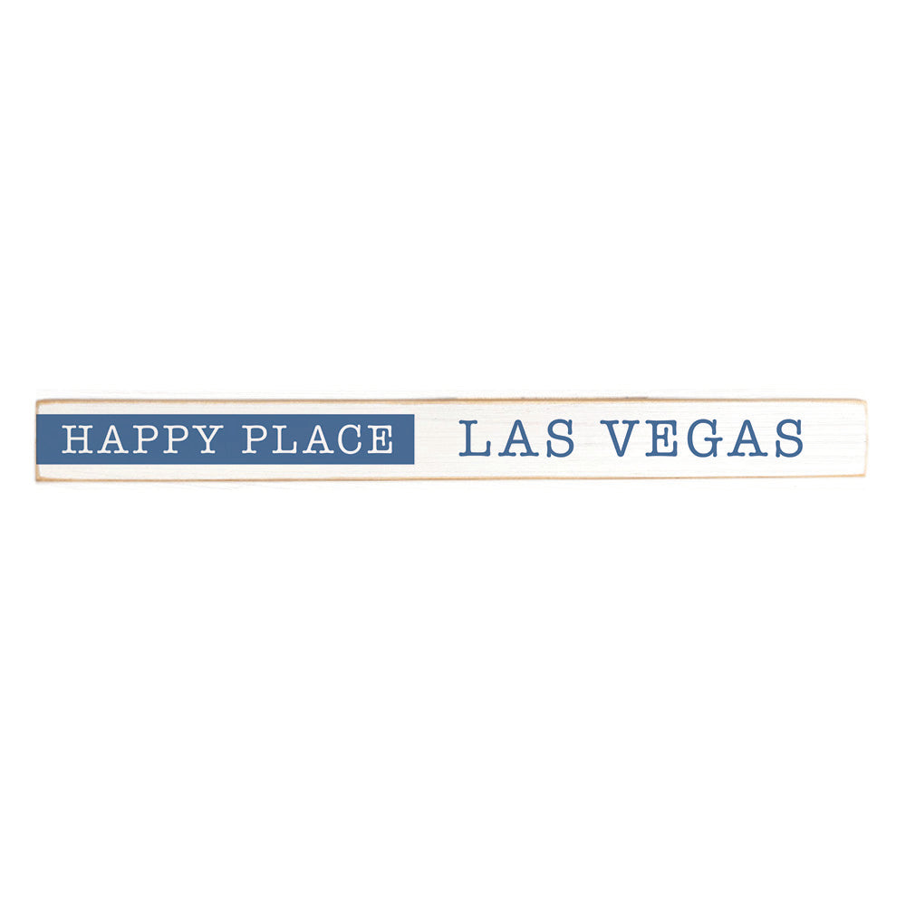 Las Vegas Happy Place Skinny Sign