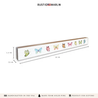 Butterflies Skinny Sign