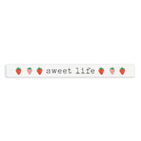 Sweet Life Strawberries Skinny Sign