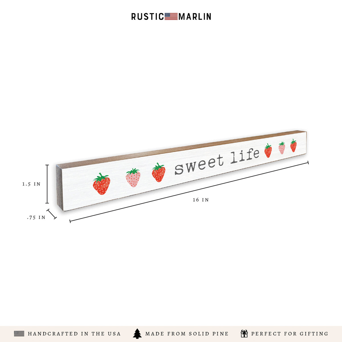 Sweet Life Strawberries Skinny Sign