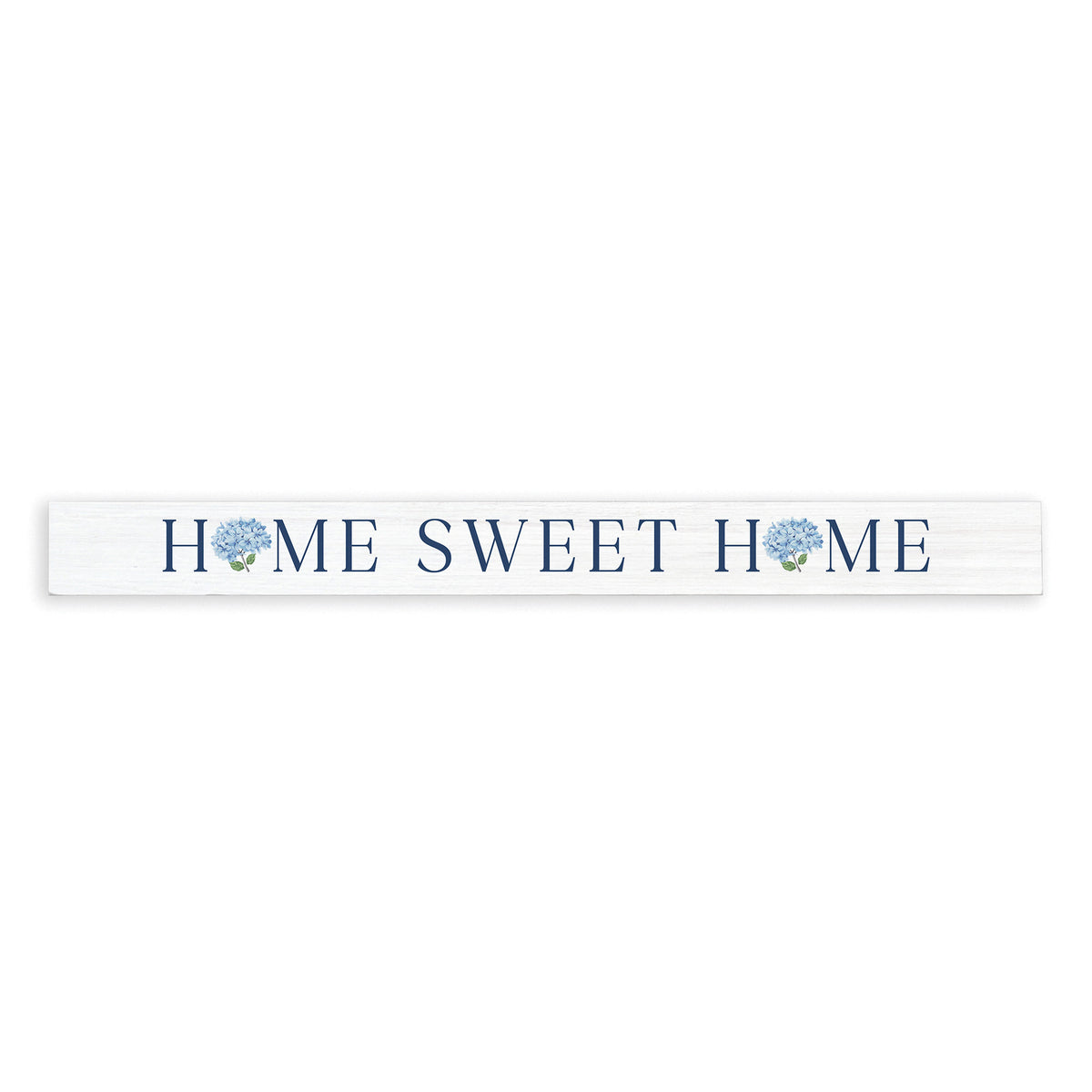 Home Sweet Home Hydrangea Skinny Sign