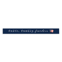 Faith Family Freedom America Skinny Sign