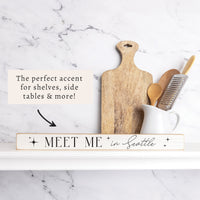 Meet Me In Seattle Skinny Sign