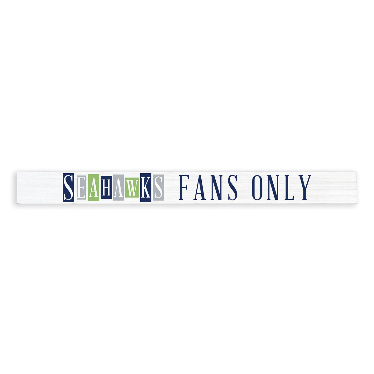 Seahawks Fans Only Skinny Sign