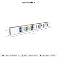 Seahawks Fans Only Skinny Sign
