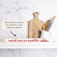 Meet Me In Seattle City Skyline Skinny Sign