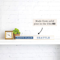 Happy Place Seattle Skinny Sign