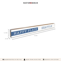 Happy Place Seattle Skinny Sign