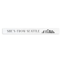 She's From Seattle Skinny Sign
