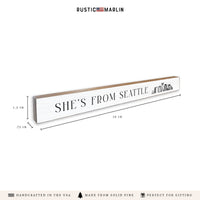 She's From Seattle Skinny Sign