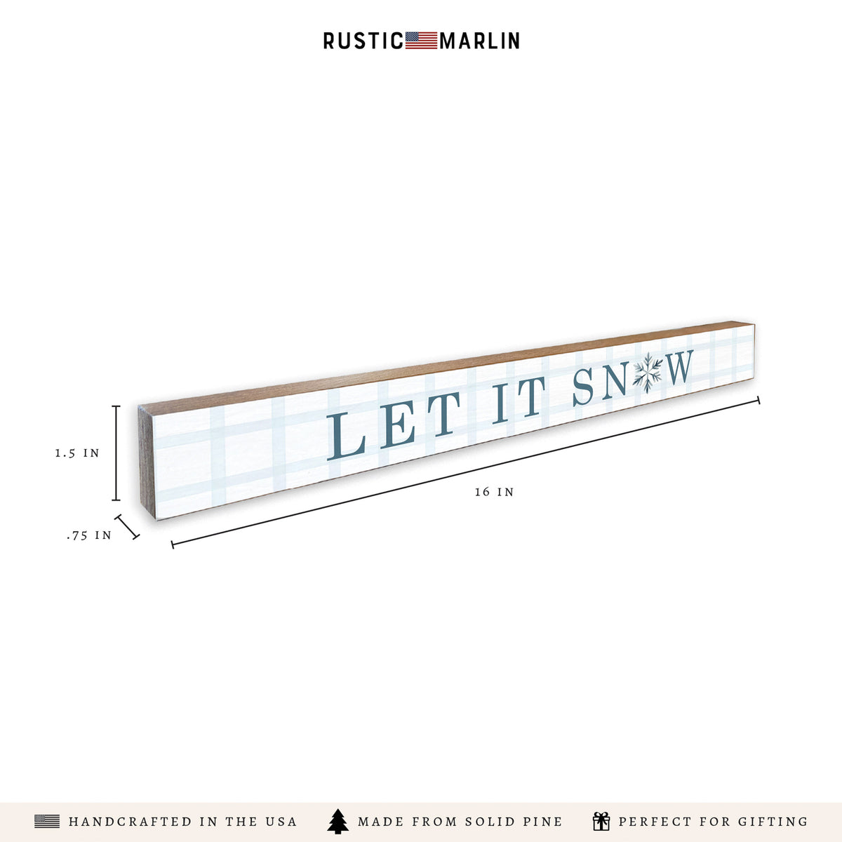 Snowflake Let It Snow Skinny Sign