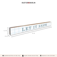 Snowflake Let It Snow Skinny Sign