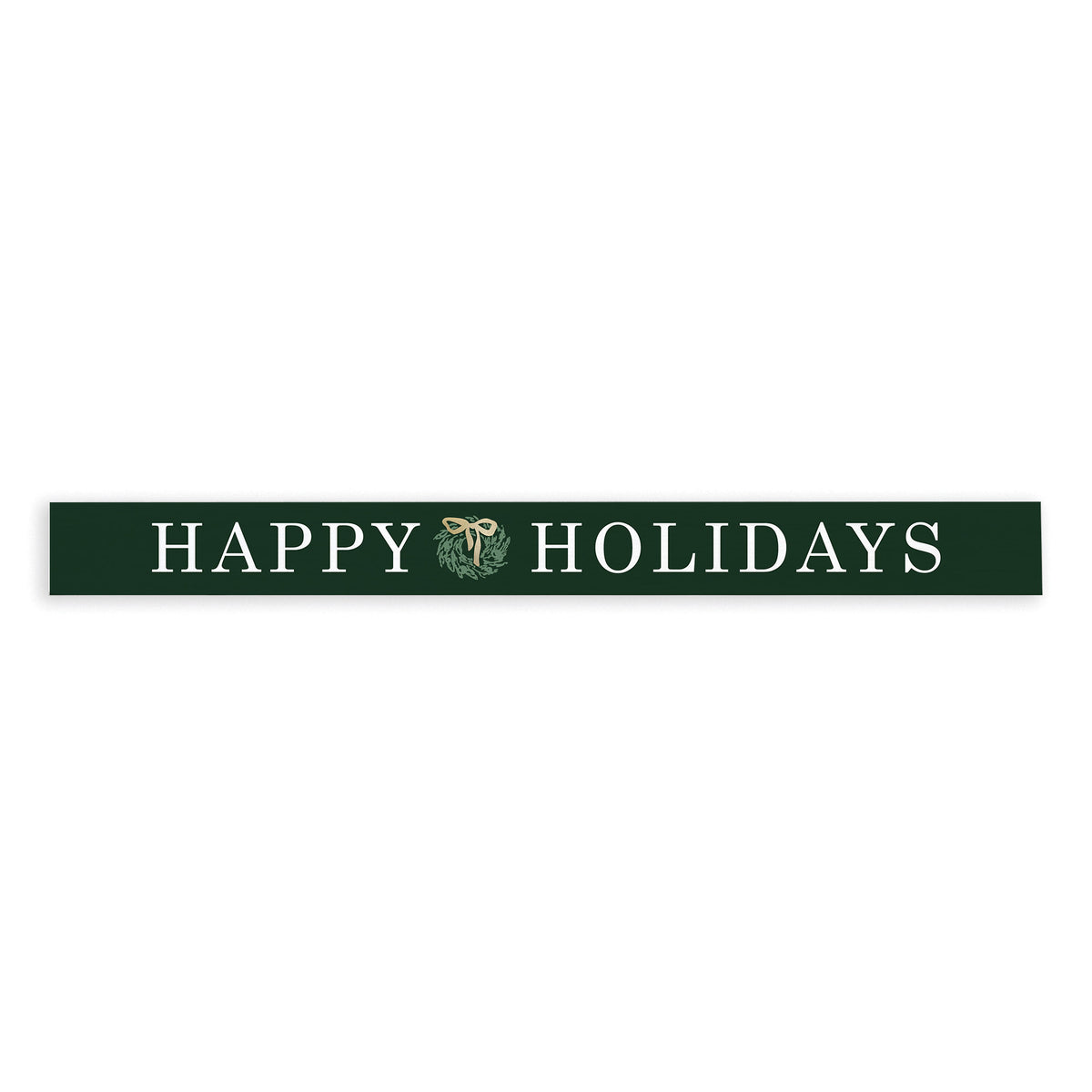Happy Holidays Skinny Sign