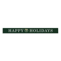 Happy Holidays Skinny Sign