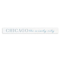Chicago The Windy City Skinny Sign