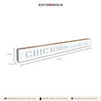 Chicago The Windy City Skinny Sign