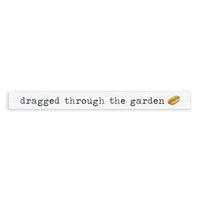 Chicago Dragged Through The Garden Skinny Sign