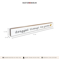 Chicago Dragged Through The Garden Skinny Sign