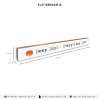 Chicago Deep Dish Over Everything Skinny Sign