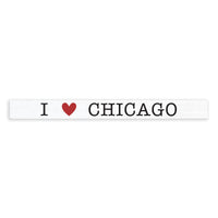 I Love Chicago Skinny Sign
