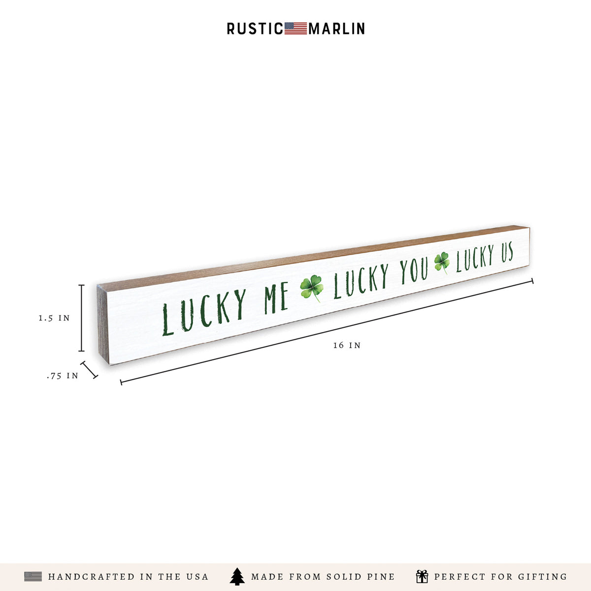 Lucky Me, Lucky You, Lucky Us Skinny Sign