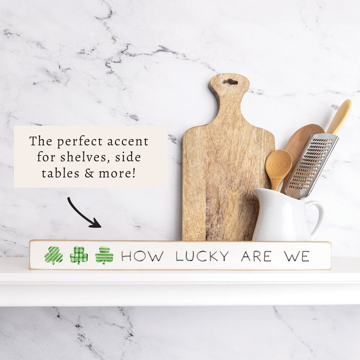 How Lucky Are We Shamrock Skinny Sign