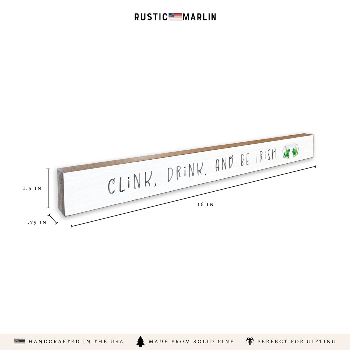 Clink, Drink, And Be Irish Skinny Sign