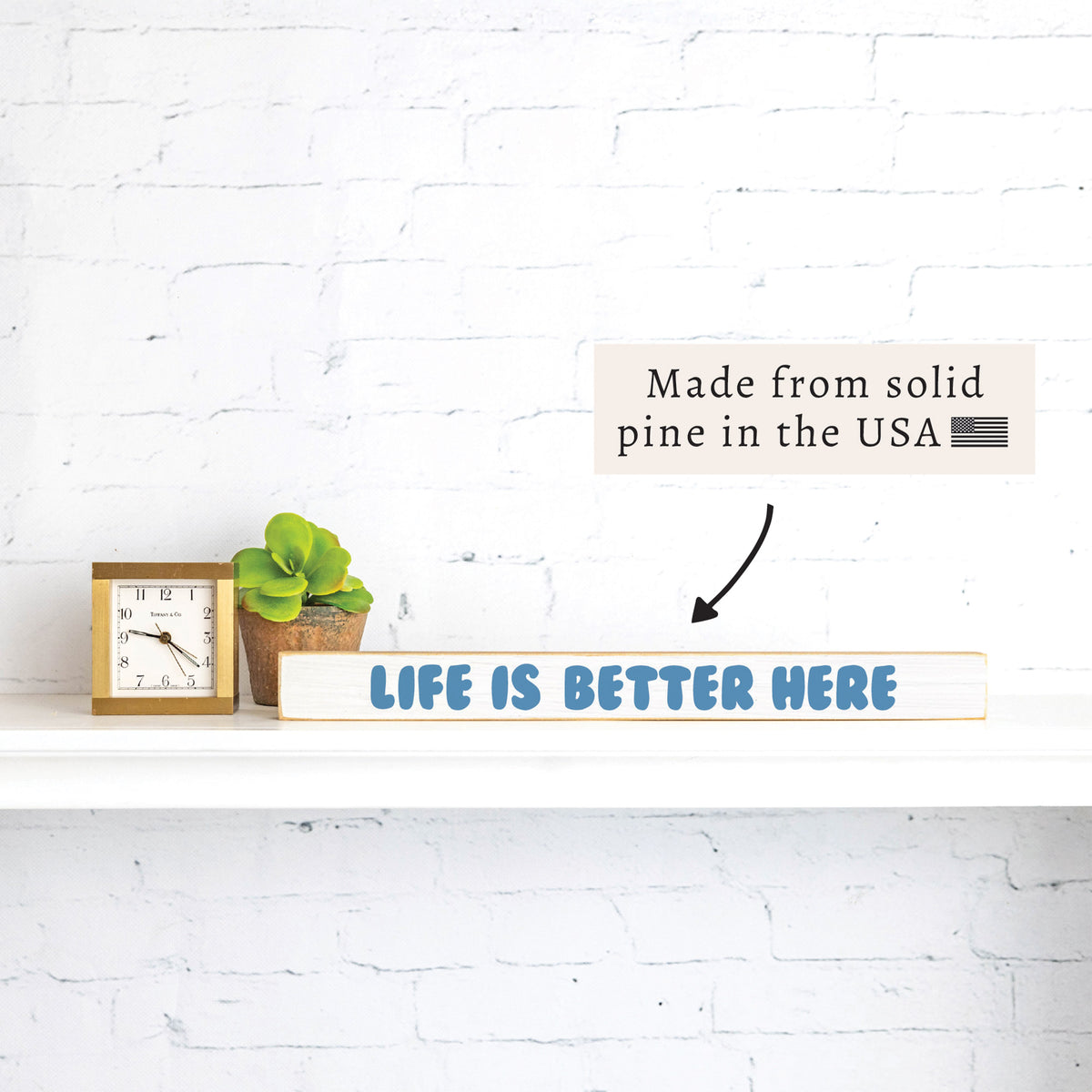 Life Is Better Here Skinny Sign