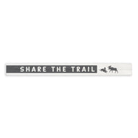 Share the Trail Skinny Sign