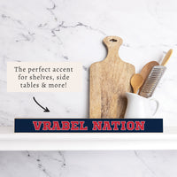 Vrabel Nation Skinny Sign