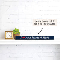I Love Ann Michael Maye Skinny Sign