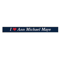 I Love Ann Michael Maye Skinny Sign