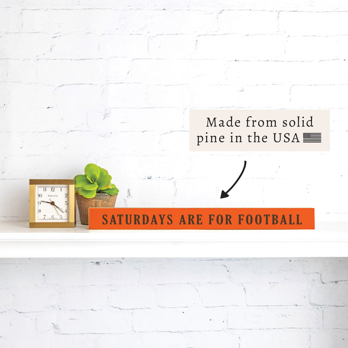 Saturdays are for Football Orange and Brown Skinny Sign