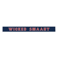 Wicked Smaaht Skinny Sign