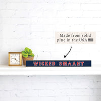Wicked Smaaht Skinny Sign