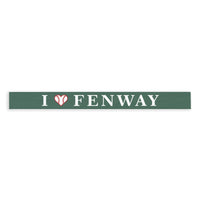 I Love Fenway Skinny Sign