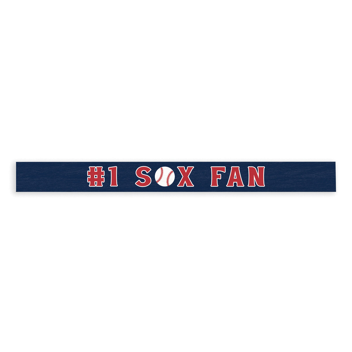 #1 Sox Fan Skinny Sign